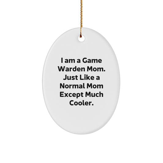 Game Warden Mom Funny Oval Ornament Gifts from Family Members for Game Warden Women - Image 1
