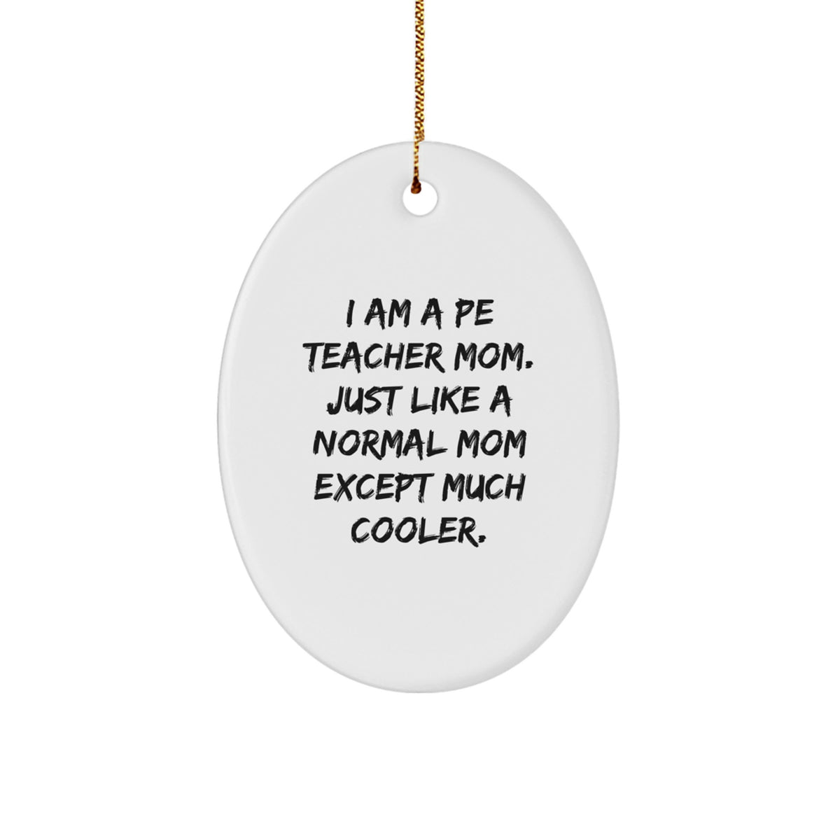 PE Teacher Mom Christmas Ornament Idea for Coworkers Gift - Image 1