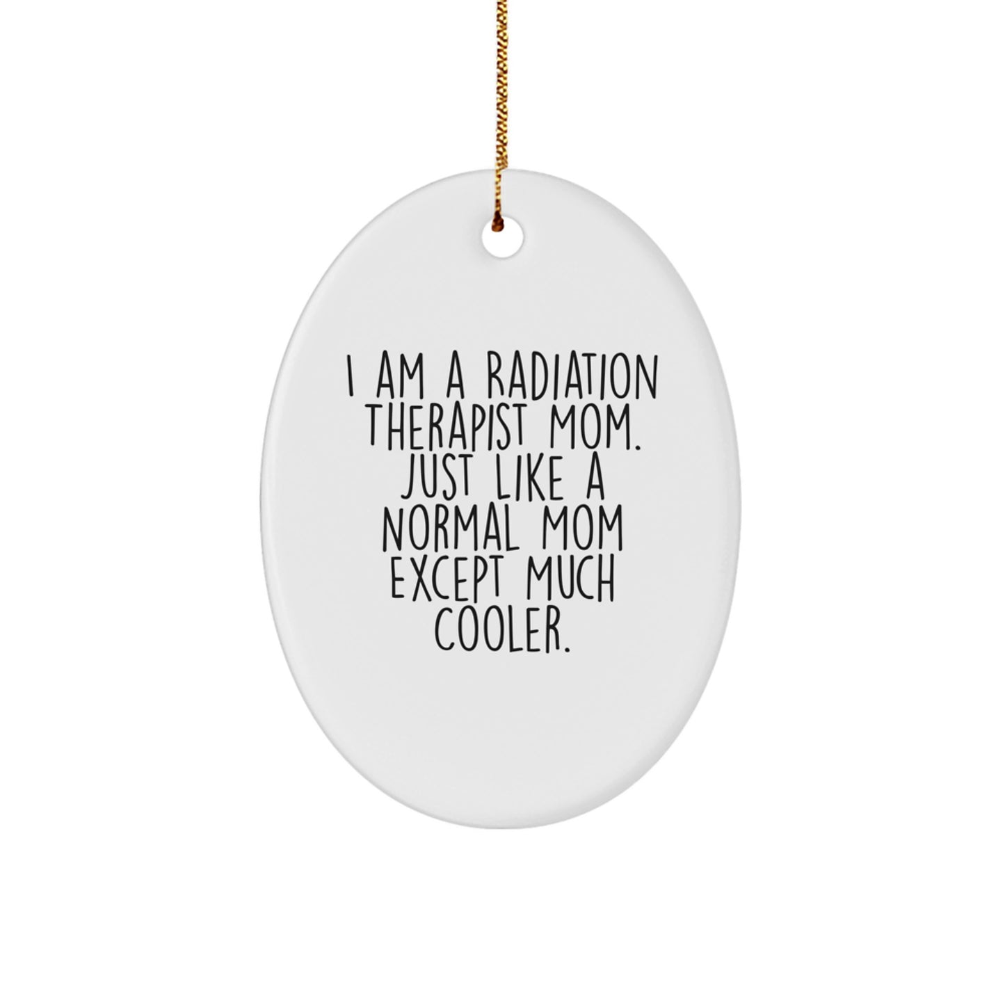 Radiation Therapist Oval Ornament Favorite Kids Christmas Gift - Image 1