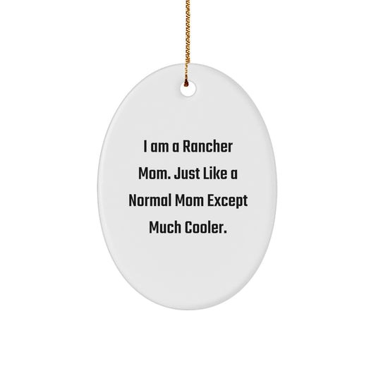 Cool Rancher Mom Novelty Christmas Ornament for Friends Gift - Image 1
