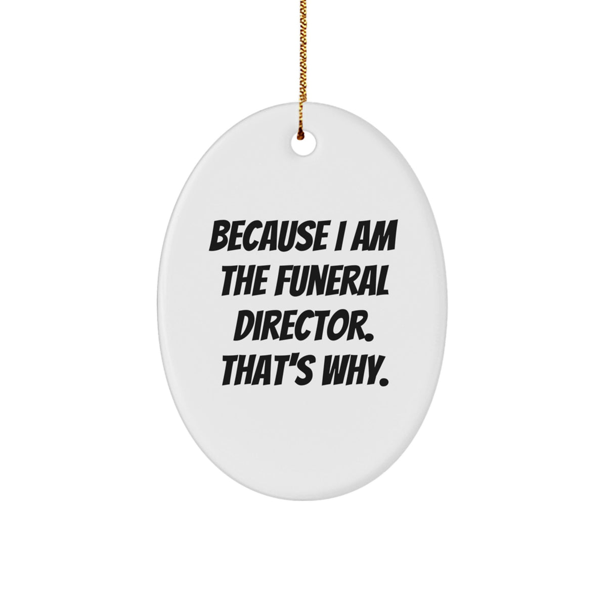 Funeral Director Oval Christmas Ornament Idea for Coworkers Gift - Image 1