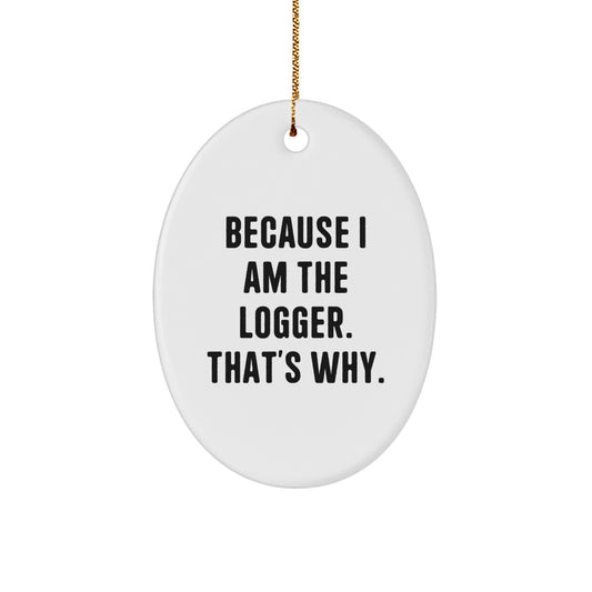 Novelty Witty Logger Christmas Ornament Bright Holiday for Friends Gift - Image 1