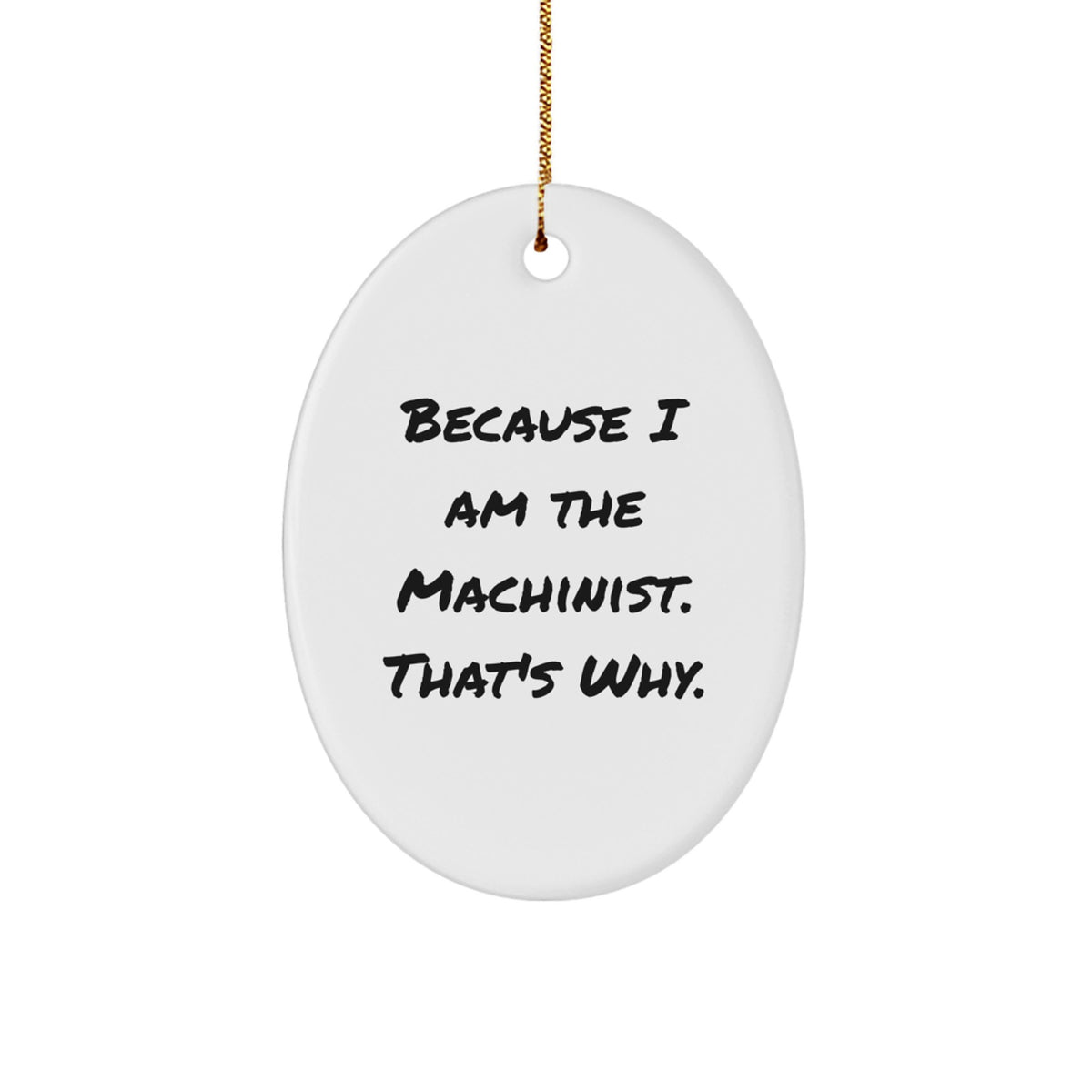 Bold Machinist Novelty Christmas Ornament for Friends Unique Gift - Image 1