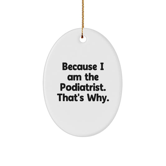 Sassy Podiatrist Novelty Christmas Ornament Gift for Friends - Image 1