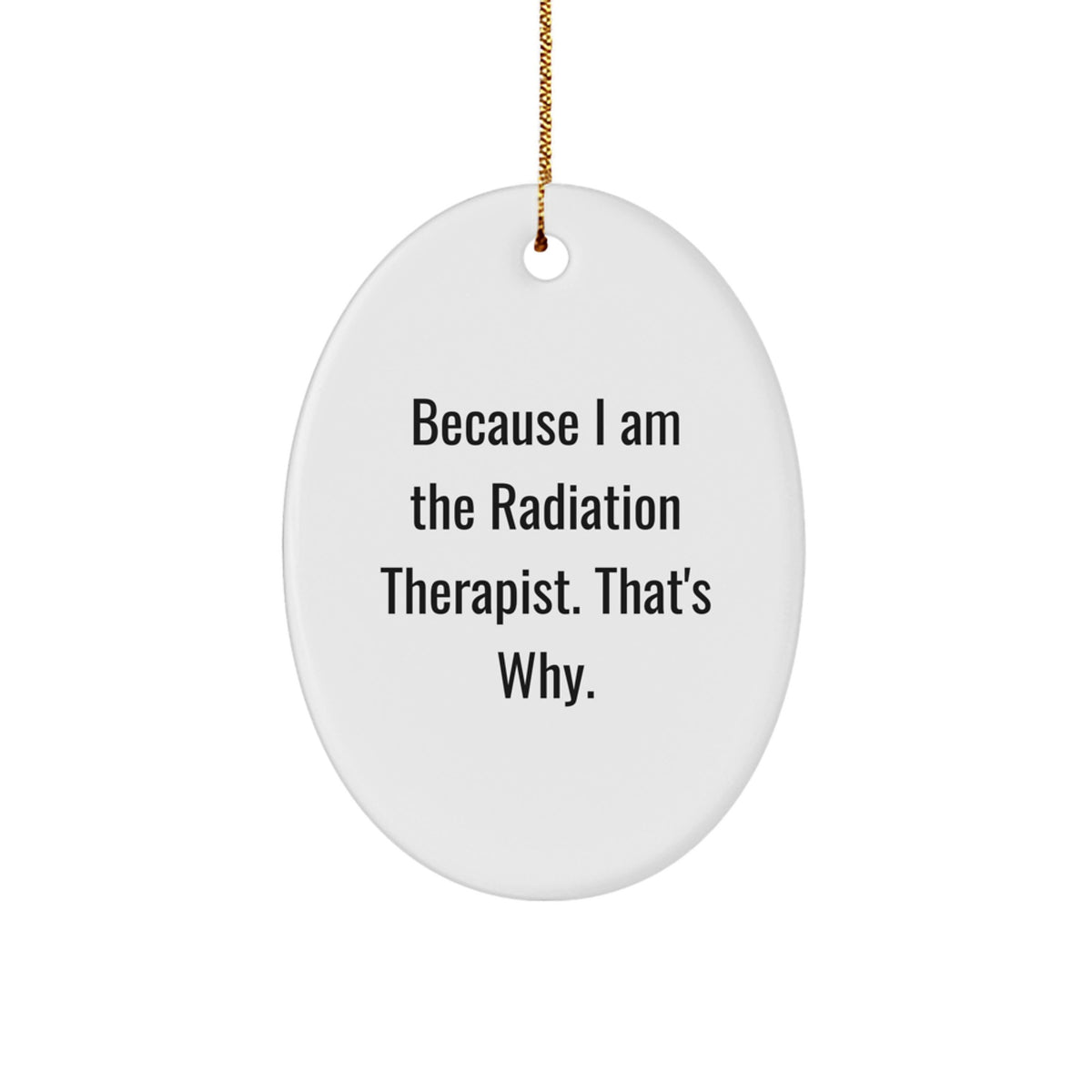 Radiation Therapist Oval Christmas Ornament for Coworkers Idea Gift - Image 1