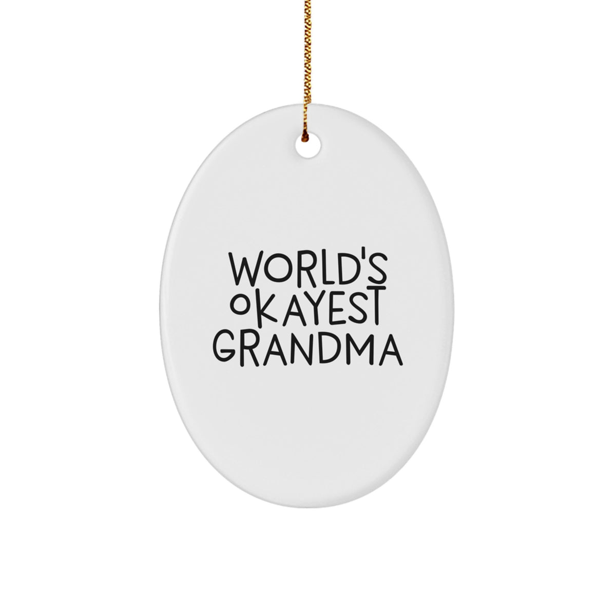 Playful World's Okayest Grandma Oval Ornament Gift for a Daughter - Image 1