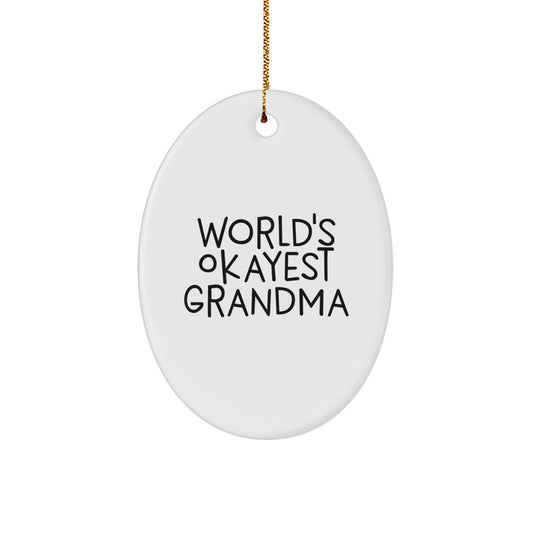 Playful World's Okayest Grandma Oval Ornament Gift for a Daughter - Image 1