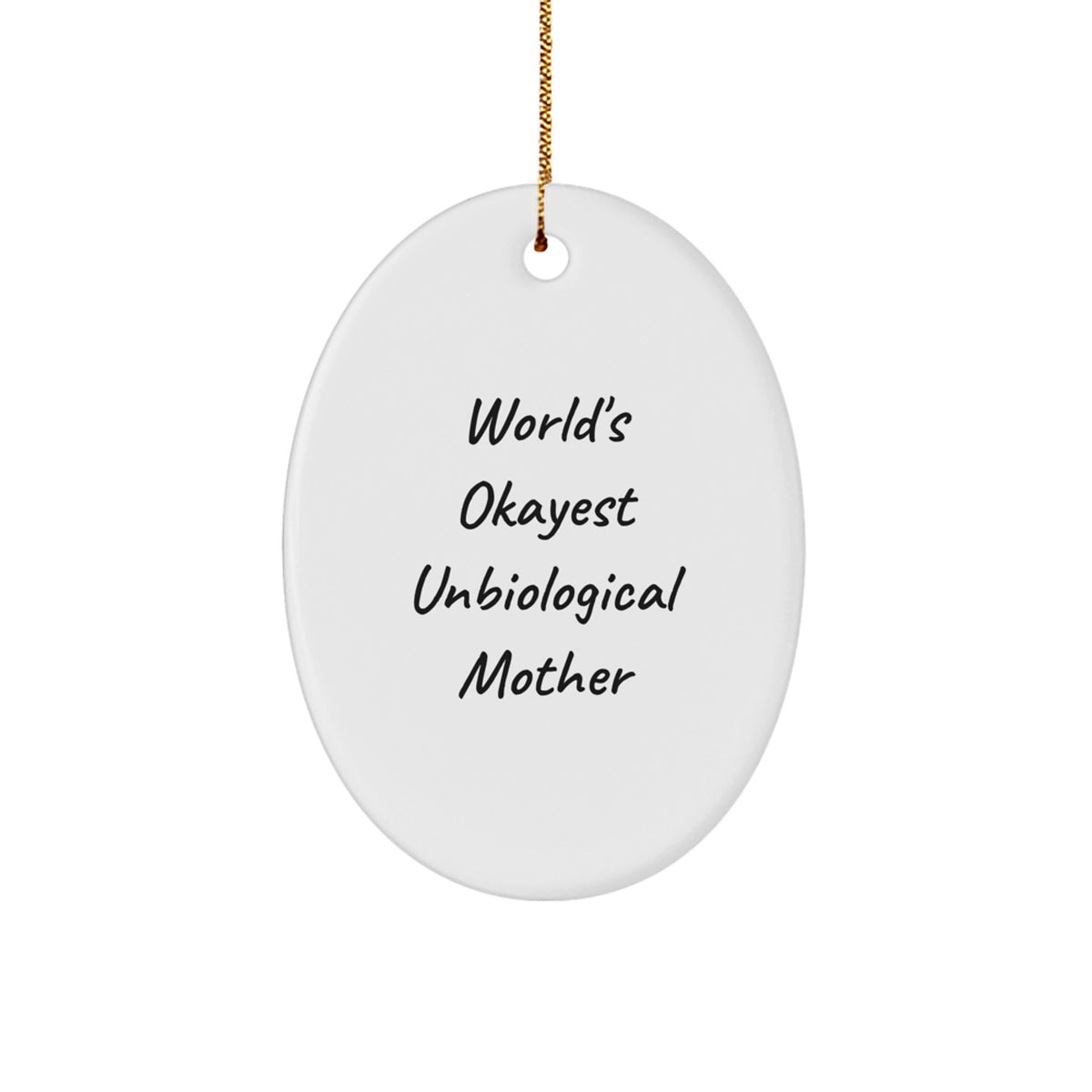 Christmas Ornament Gift for a Wife World's Okayest Unbiological Mother - Image 1