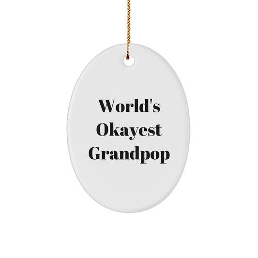 Grandpop Christmas Ornament Gift for Him - World's Okayest Grandpop - Image 1