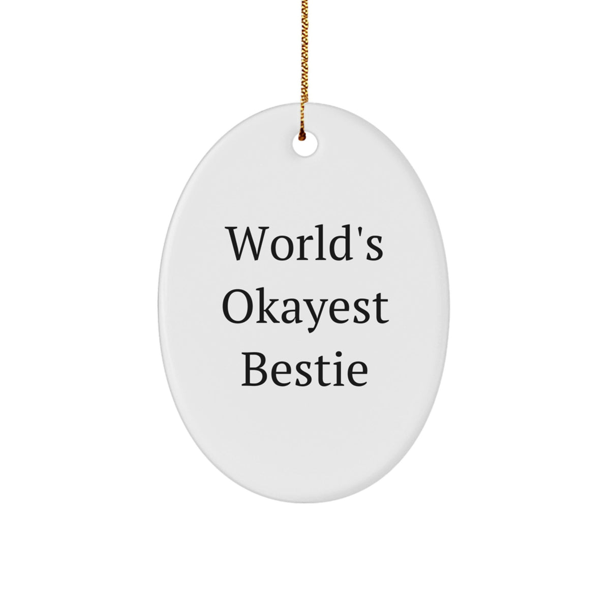 Christmas Ornament Humorous Bestie Gift for Coworkers - World's Okayest - Image 1