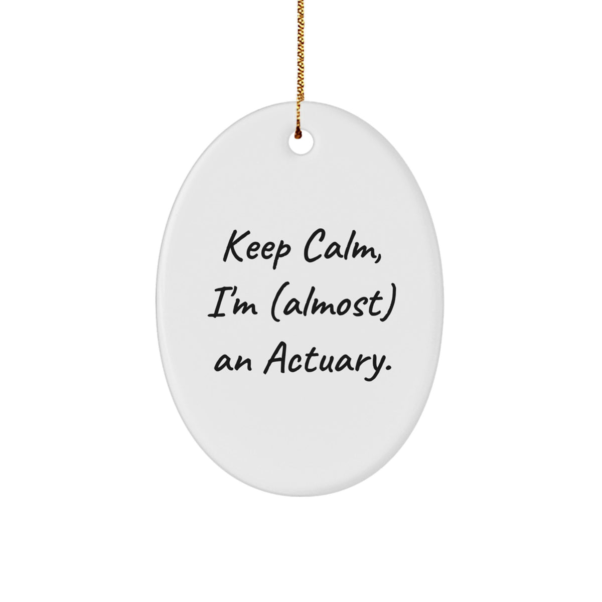 Calm Actuary Novelty Christmas Ornament Gift for Friends - Image 1
