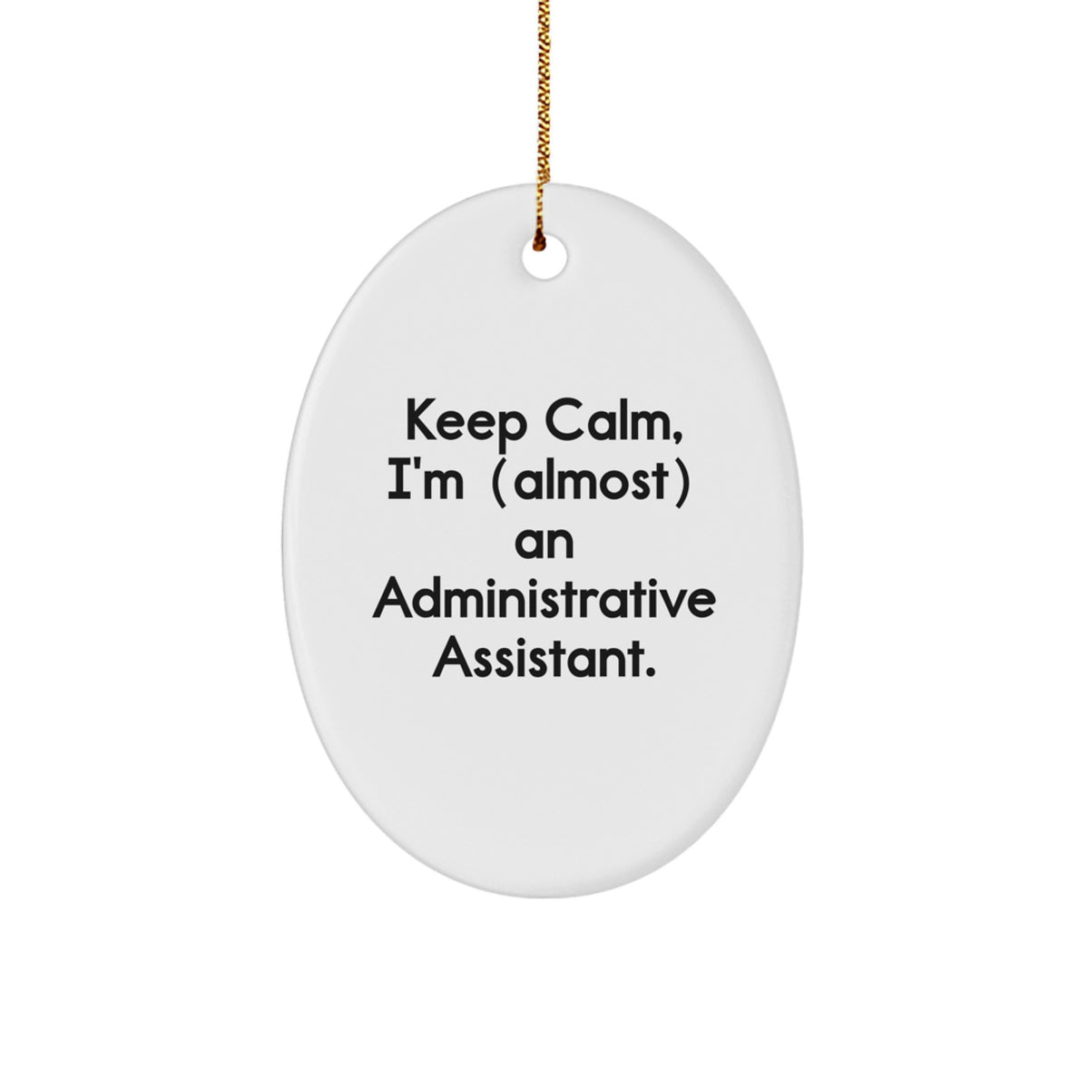 Administrative Assistant Christmas Ornament Gift for Family - Keep Calm - Image 1