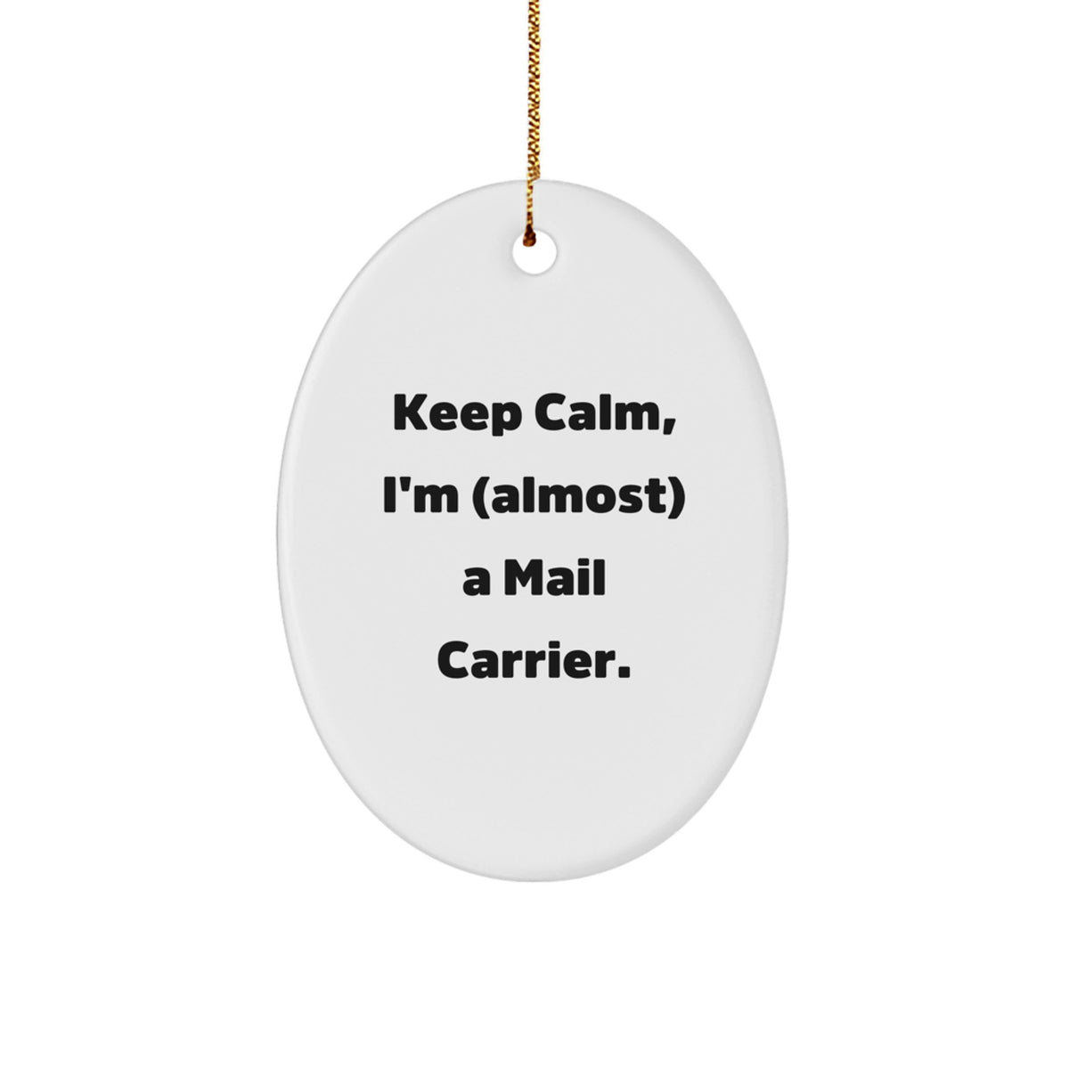 Christmas Ornament Gift for Kids Keep Calm, I'm (Almost) A Mail Carrier - Image 1