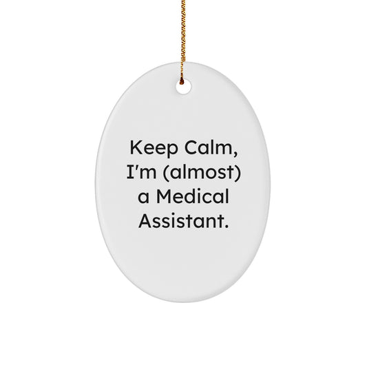 Quirky Medical Assistant Keep Calm Christmas Unique Gift for Oval Ornament - Image 1