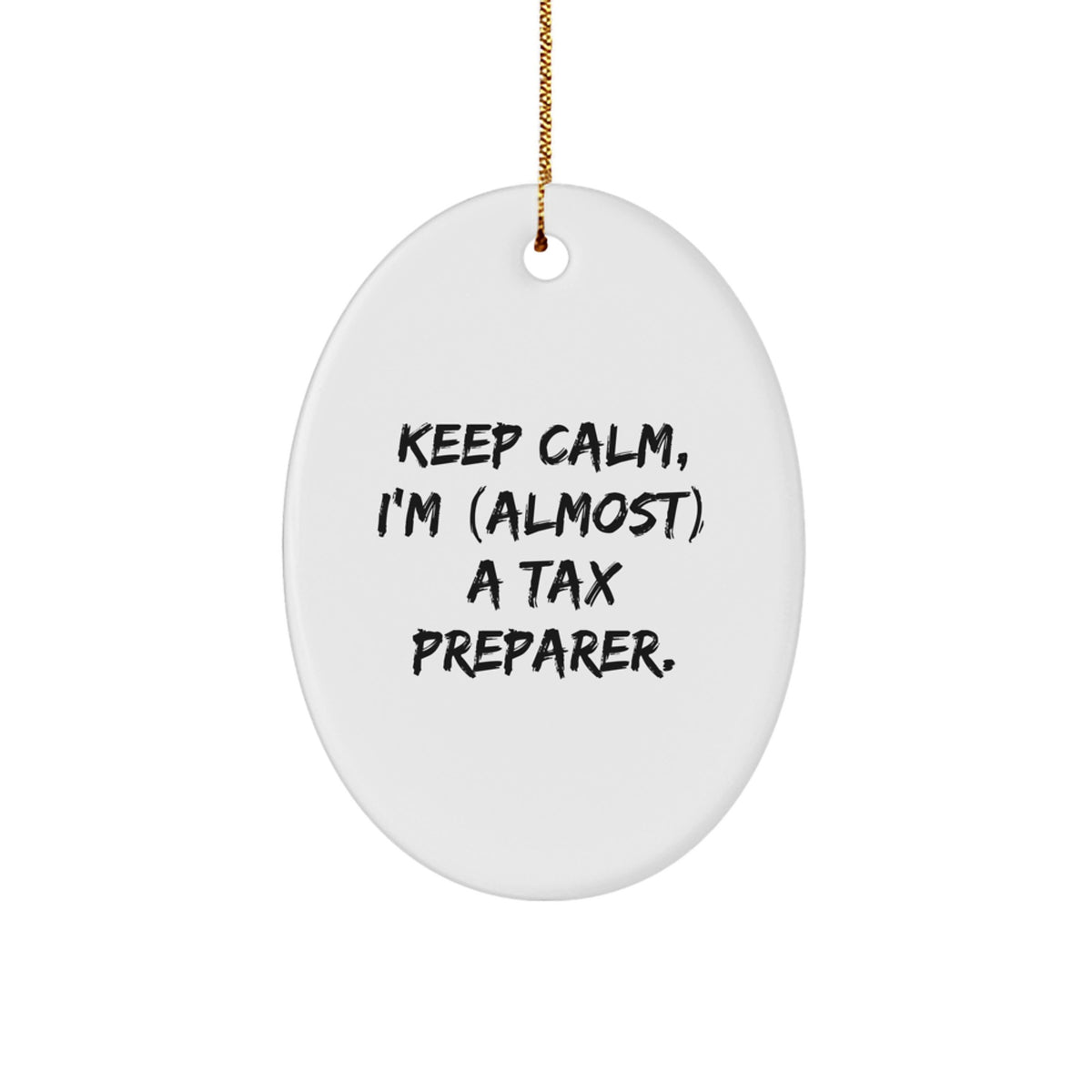Cheeky Tax Preparer Novelty Christmas Ornament for Friends Gift - Image 1