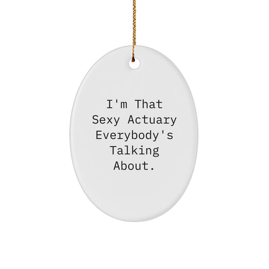 Christmas Ornament Gift for Family Sexy Actuary Treasure - Funny Holiday - Image 1