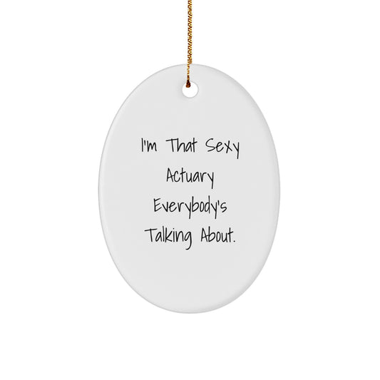 Sassy Actuary Novelty Christmas Ornament for Friends Keepsake Gift - Image 1