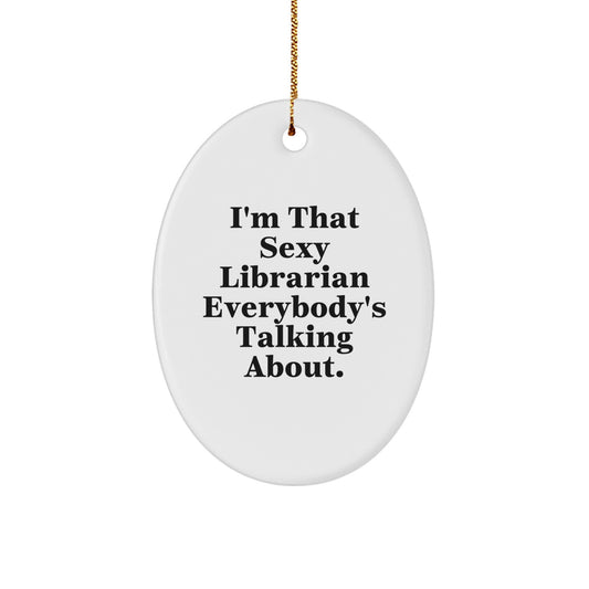 Sassy Librarian Novelty Christmas Ornament for Friends Gift - Image 1