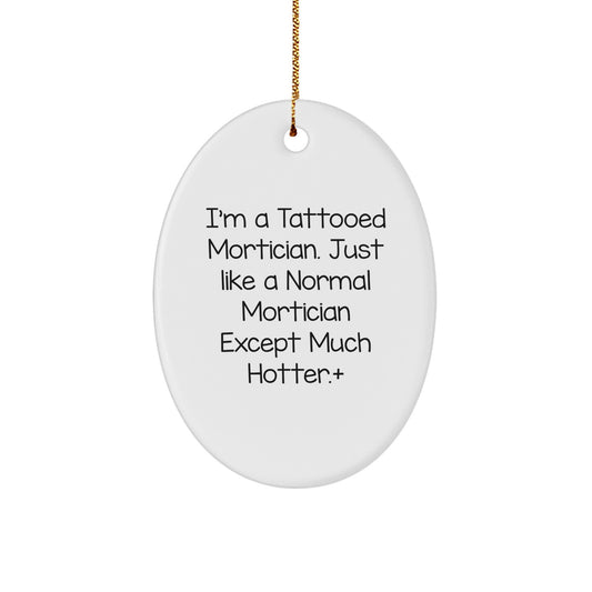 Mortician Oval Ornament Christmas Gift for Coworkers Idea - Image 1
