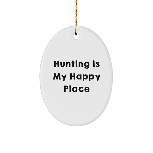 Hunting Gifts from Friends for Happy Place Oval Ornament, 'Hunting Is My Happy Place', Unique Christmas Unique Gifts for Men or Women - Image 1
