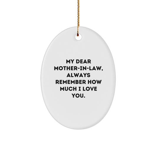 Funny Oval Ornament Gift for Mom-in-law, Always Remember How Much I Love You., Sent by Family, Perfect for Christmas Unique Gifts - Image 1