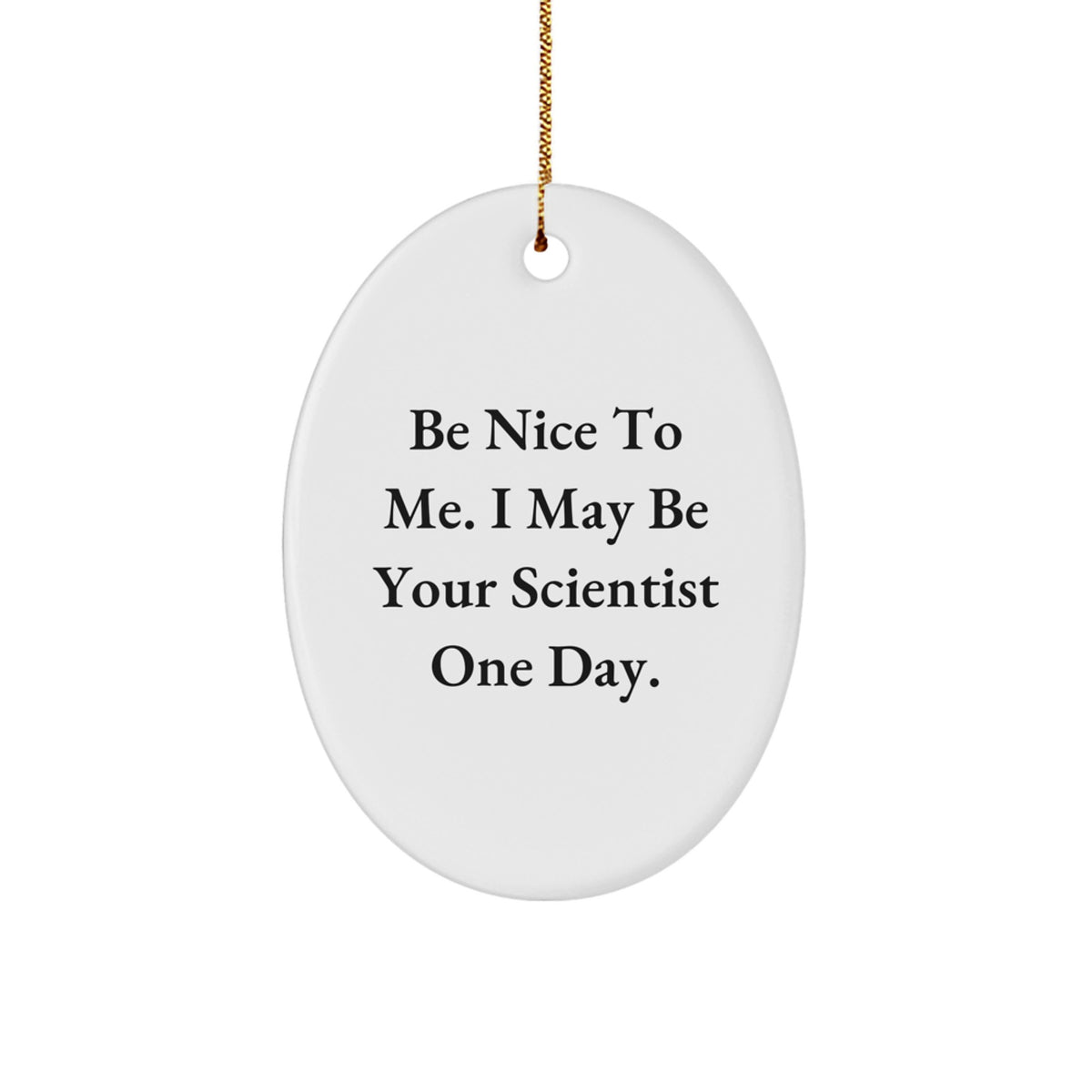 Funny Scientist Oval Ornament Gifts from Friends for Scientist - Image 1