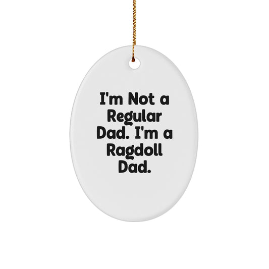 Funny Ragdoll Cat Dad Oval Ornament Gifts from Men to Family - Image 1