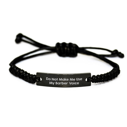 Funny Barber Rope Bracelet Gifts from Men for Barber Friends - Do Not Make Me Use My Barber Voice - Black Adjustable Rope Christmas Unique Gifts - Image 1