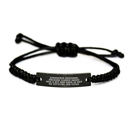 Aerospace Engineer Gifts Funny Quote Sassy Rope Bracelet, Adjustable Black Rope Bracelet for Men Women, Gift for Aerospace Engineer Friends Family - Image 1