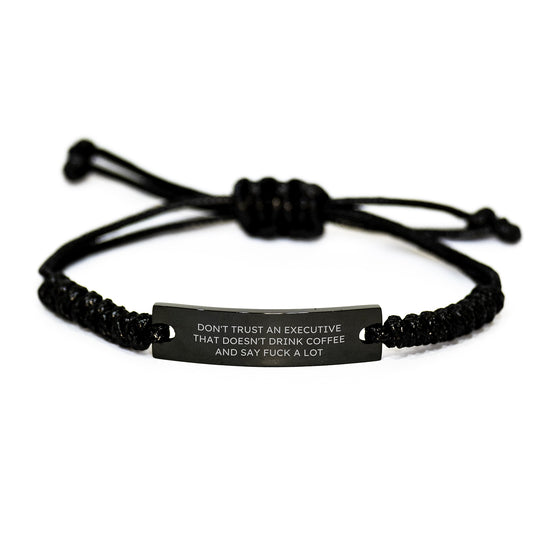 Executive Rope Bracelet Funny Quote Gift for Men Friends Family Coworkers - Image 1