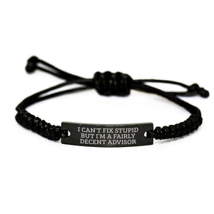 Funny Advisor Gifts for Men, Birthday Unique Rope Bracelet from Friends to Advisor, I Can't Fix Stupid But I'm A Fairly Decent Advisor - Image 1