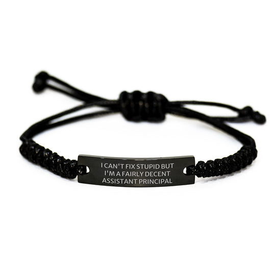 Funny Assistant Principal Gifts for Men Birthday Rope Bracelet with 'I Can't Fix Stupid But I'm A Fairly Decent Assistant Principal' Quote - Gifts from Friends - Image 1