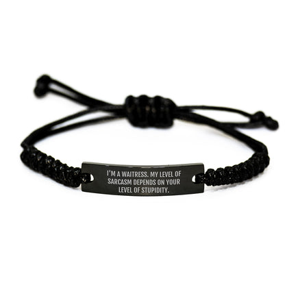 Funny Waitress Gifts, Rope Bracelet, Mother's Day Unique Gifts from Family, Customized with 'I'm A Waitress. My Level Of Sarcasm Depends On Your Level Of Stupidity.' Quote for Women - Image 1
