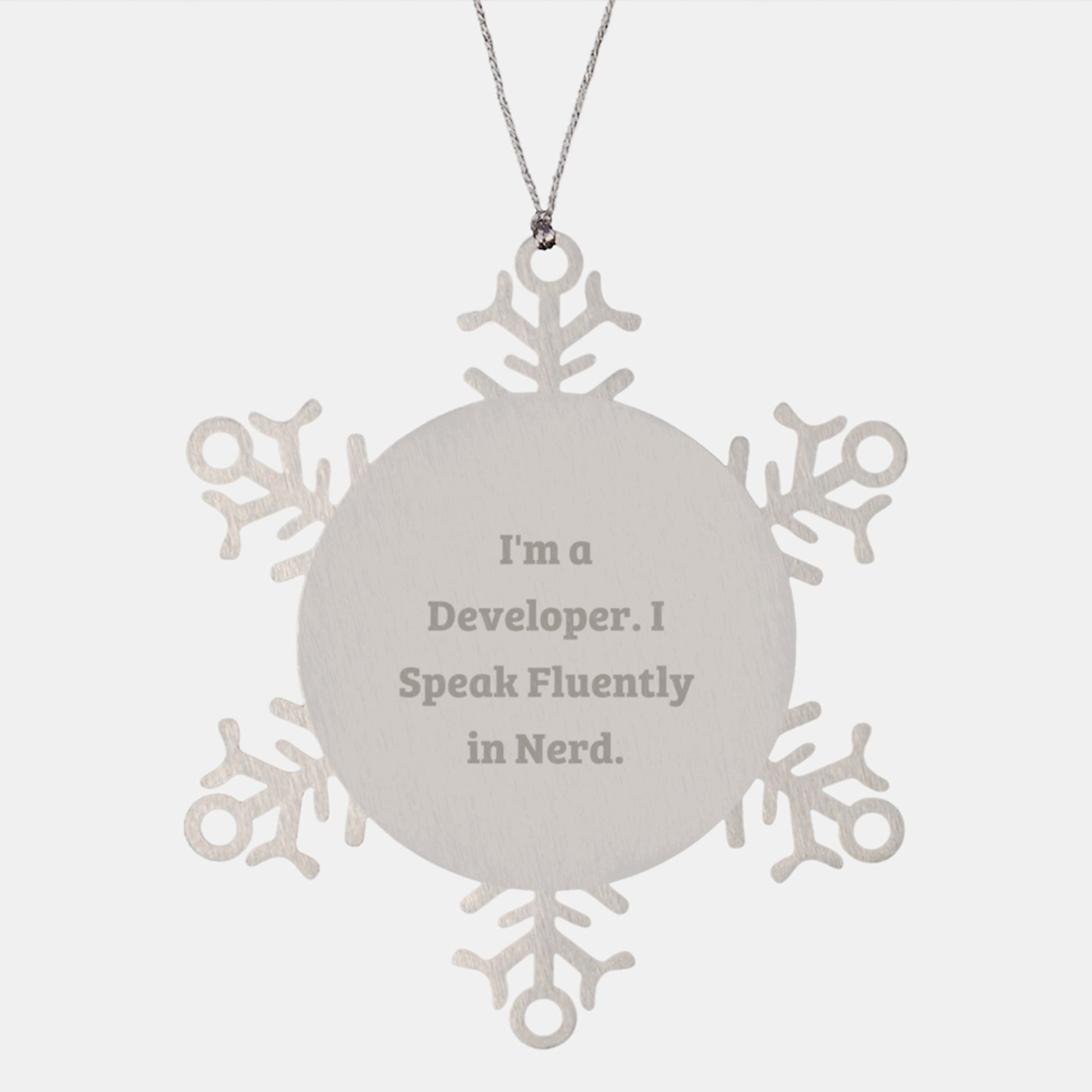 Funny Developer Gift, 'I'm A Developer. I Speak Fluently In genius.' Snowflake Ornament, Gifts from Men to Friends, Coworkers, Family, for Christmas - Image 1