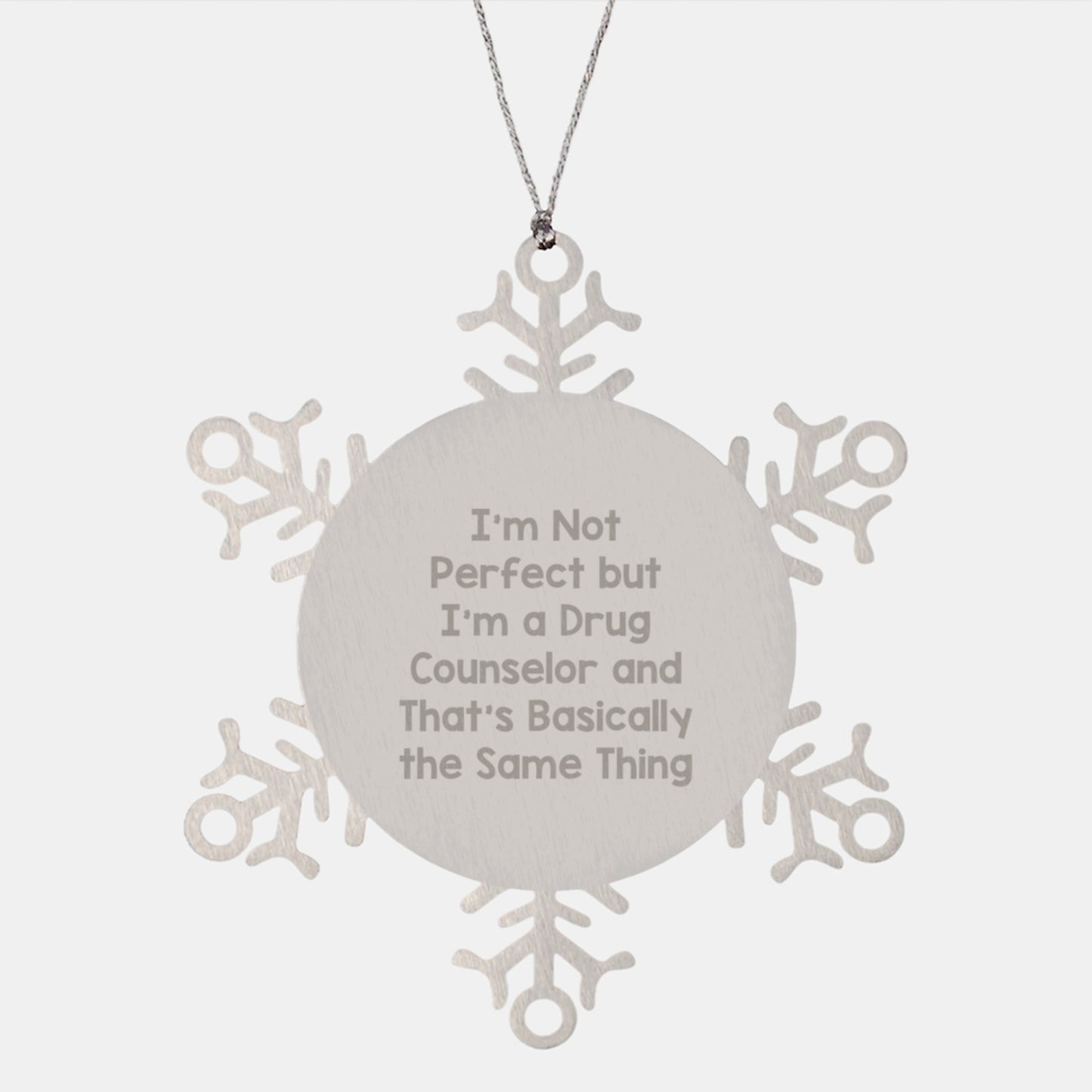 Funny Drug Counselor Gifts from Friends for Christmas - I'm Not Perfect But I'm A Drug Counselor And That's Basically The Same Thing Snowflake Ornament - Image 1