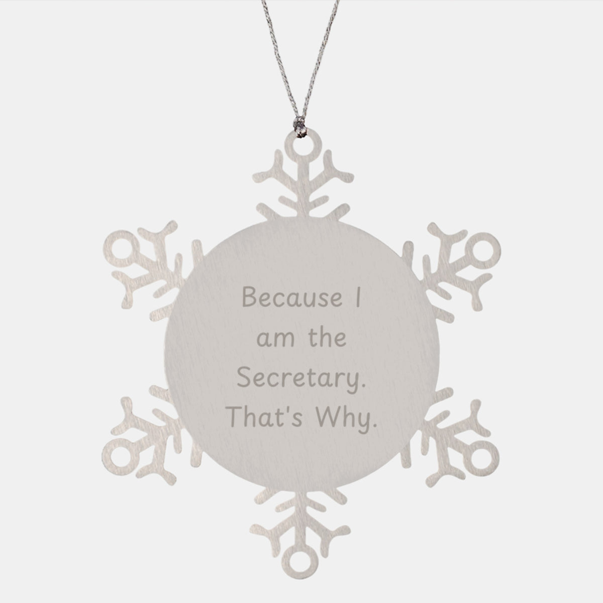 Funny Snowflake Ornament Gifts from Men to Women Secretary Friends Coworkers Family, Unique Secretary Snowflake Ornaments for Christmas Unique Gifts, Because 'I Am The Secretary' Snowflake Ornament - Image 1