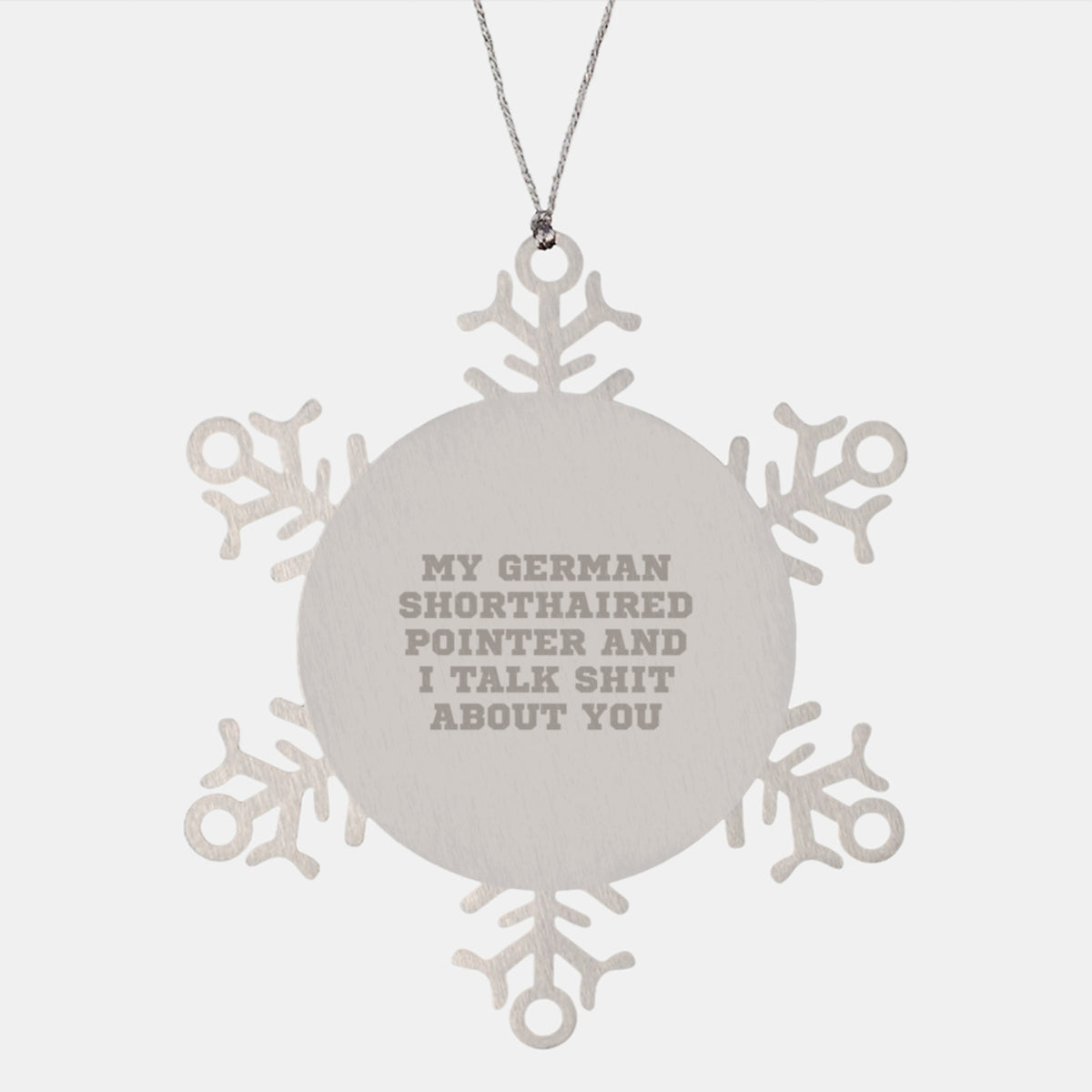 Funny German Shorthaired Pointer Dog Snowflake Ornament Gifts from Friends to Family for Christmas - Image 1
