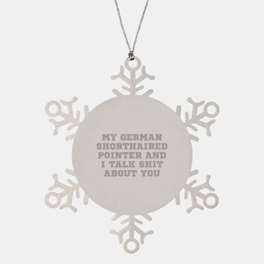 Funny German Shorthaired Pointer Dog Snowflake Ornament Gifts from Friends to Family for Christmas - Image 1