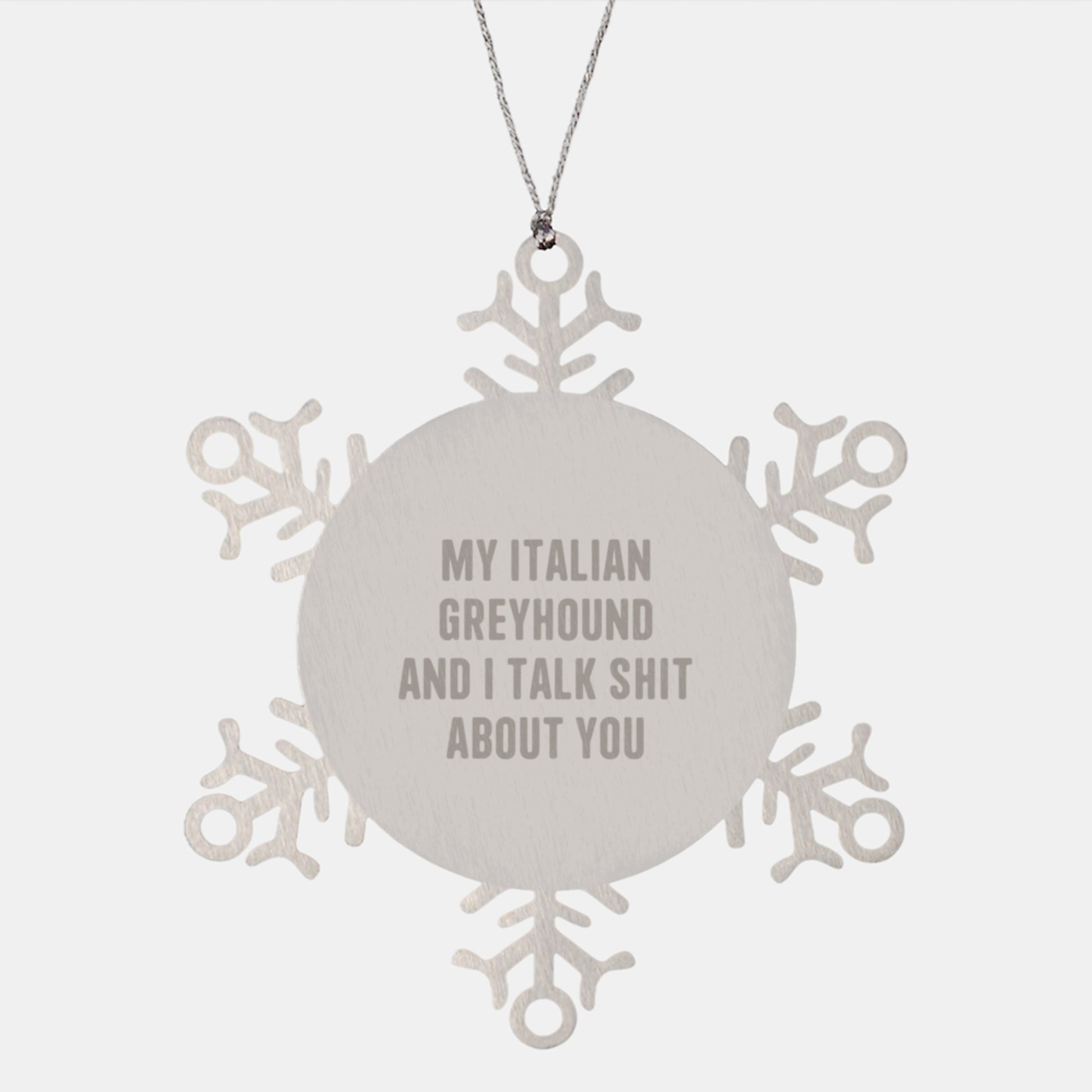 Italian Greyhound Dog Funny Snowflake Ornament Gifts from Friends, Family, Coworkers to Italian Greyhound Dog Lovers, Christmas Unique Gifts for Men, Women, Italian Greyhound Dog Enthusiasts - Image 1