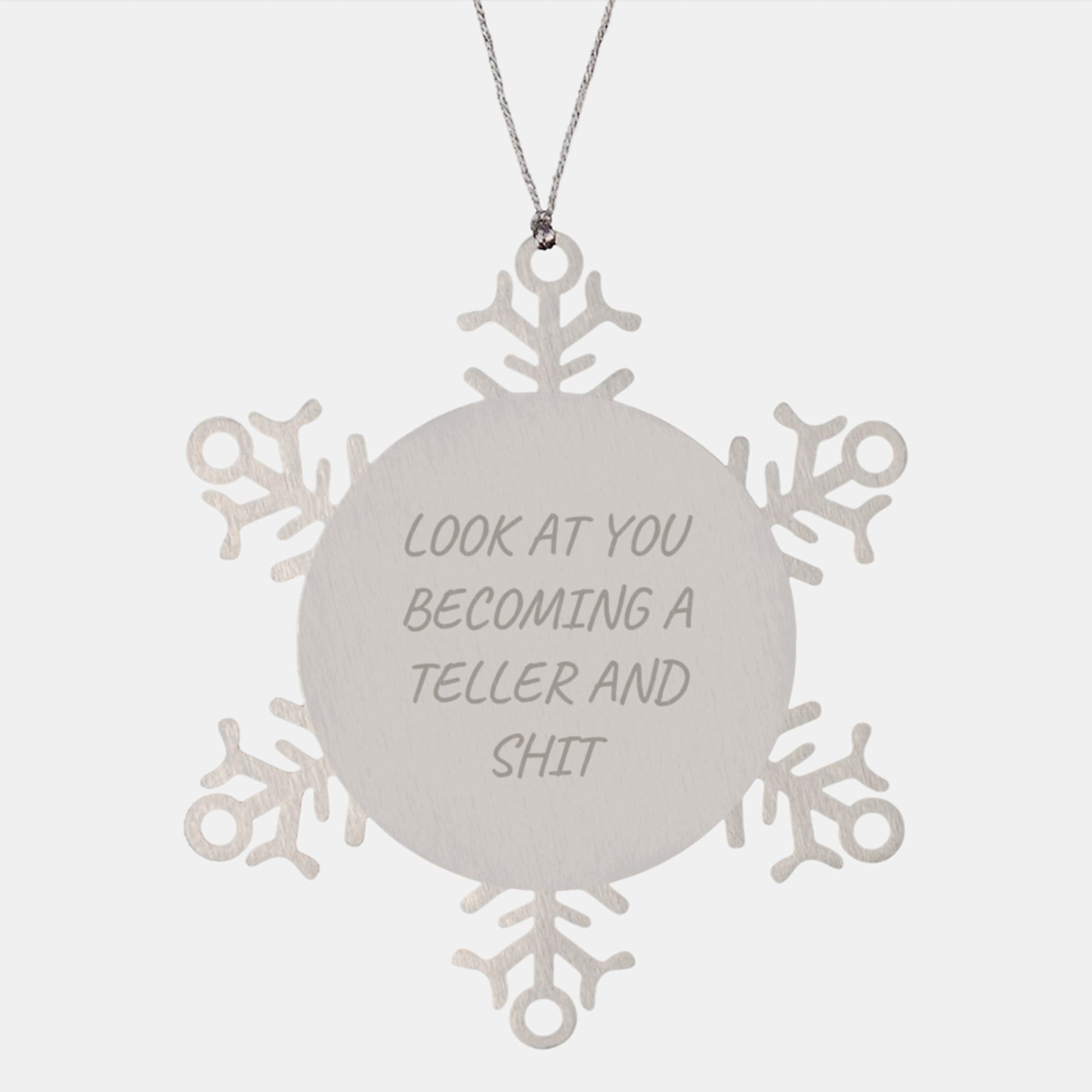 Funny Teller Gifts from Friends to Coworkers - Snowflake Ornament with Inspirational Quote, Perfect for Christmas - Image 1