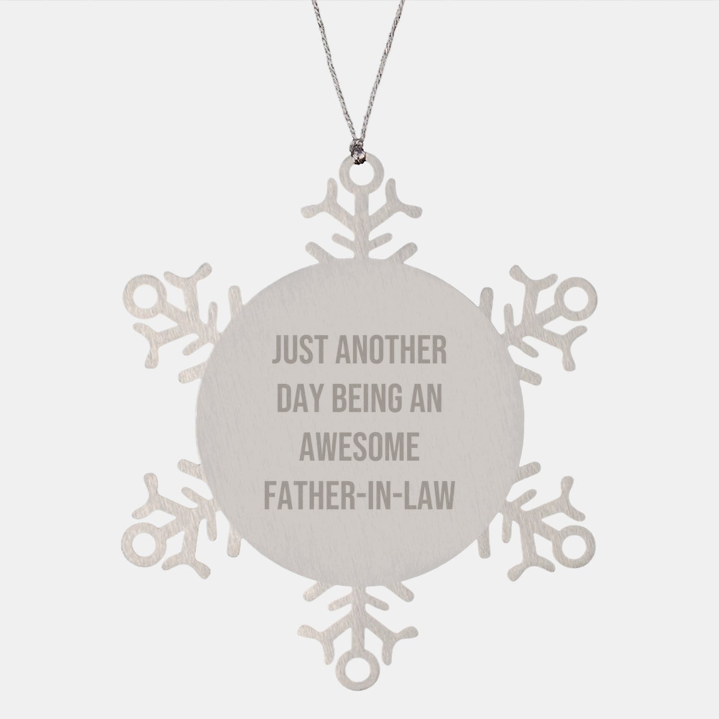 Funny Father-in-law Gifts, Just Another Day Being An Awesome Father-in-law Snowflake Ornament, Christmas Unique Gifts from Family - Image 1
