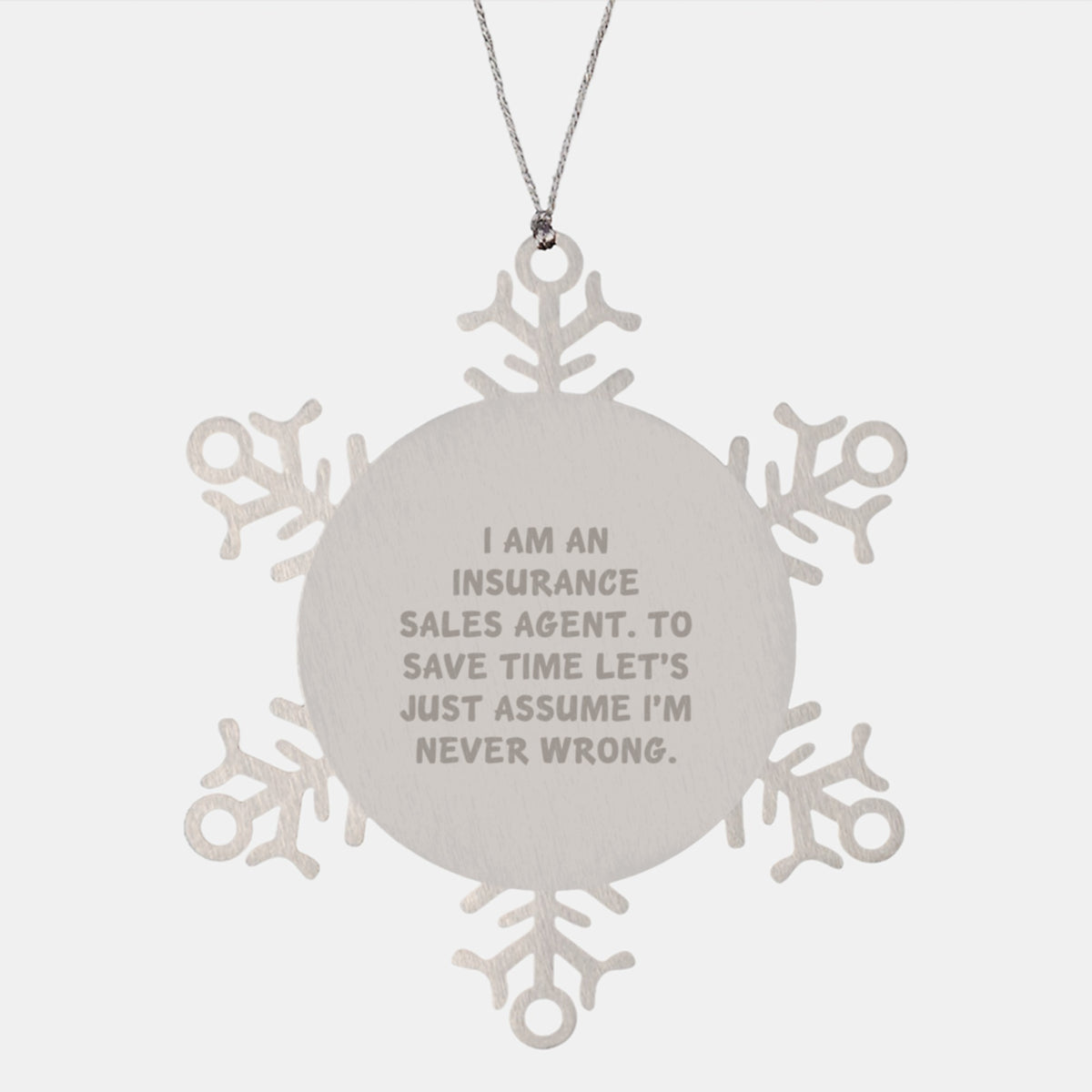Funny Gifts from Friends, Colleagues, or Family to Insurance Sales Agent Snowflake Ornament Stainless Steel Shatterproof Christmas Unique - Image 1