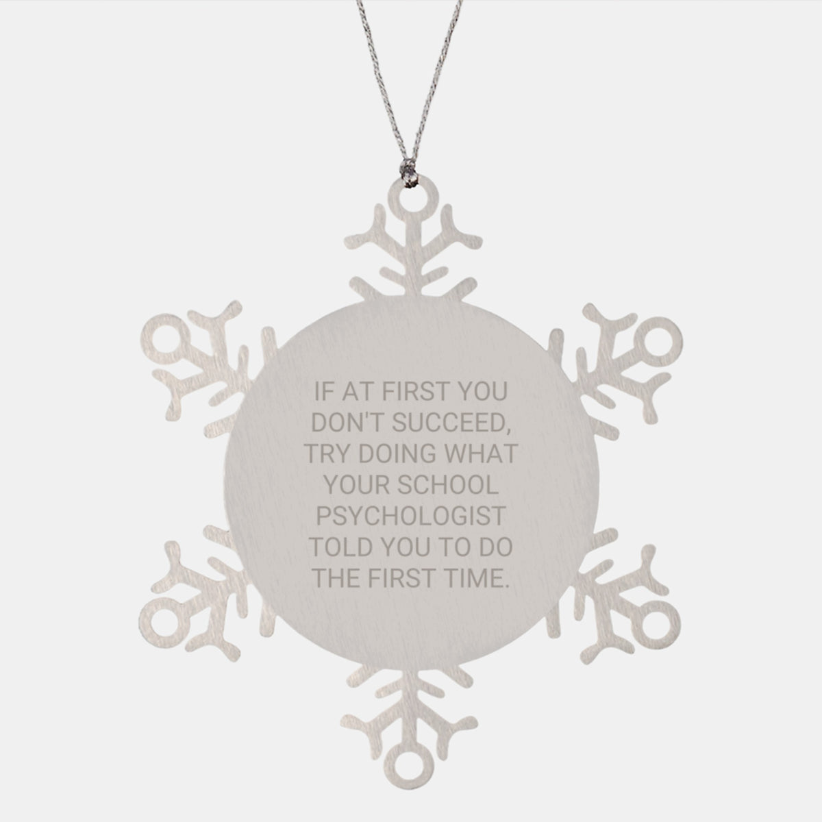 Gifts from Friends for School Psychologist, Unique Christmas Unique Gifts, Funny Snowflake Ornament, Inspirational School Psychologist Quote - Image 1