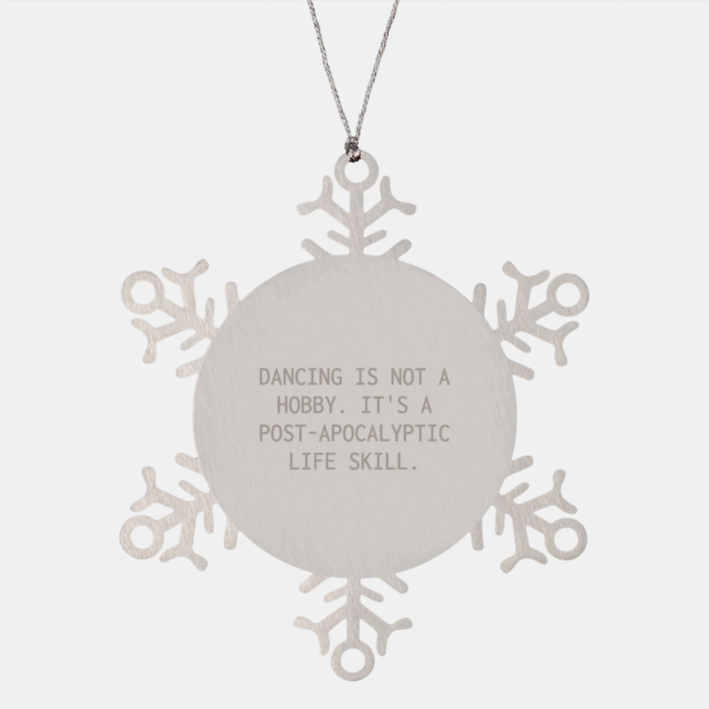 Funny Dancing Gifts from Friends - 'Dancing Is Not A Hobby' Snowflake Ornament for Women, Men Family Coworkers Christmas Unique Decorations - Image 1
