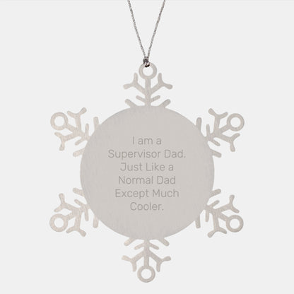 Funny Supervisor Gifts for Men, Unique Snowflake Ornament from Dad, Christmas Unique Decorations - Image 1