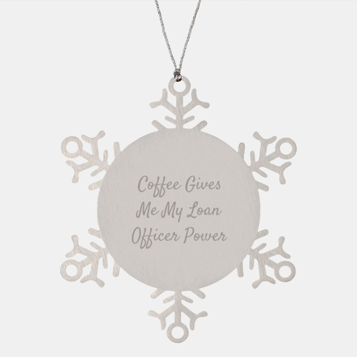 Funny Loan Officer Gifts, 'Coffee Gives Me My Loan Officer Power' Snowflake Ornament, Gifts from Men to Loan Officer, Unique Christmas Unique Gifts for Coworkers - Image 1