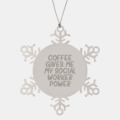 Funny Social Worker Gifts from Friends, Social Worker Christmas Unique Gifts, Snowflake Ornament with 'Coffee Gives Me My Social Worker Power' - Image 1
