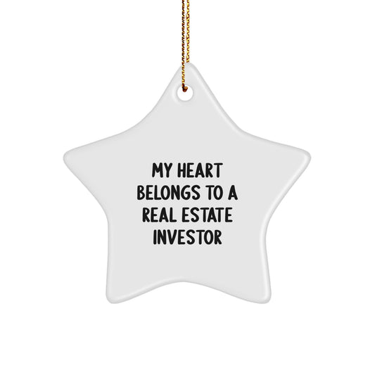 Funny Real Estate Investor Gifts from Men to Friends, Christmas Unique Star Ornament Decorations, Inspirational Quote 'My Heart Belongs To A Real Estate Investor' - Image 1