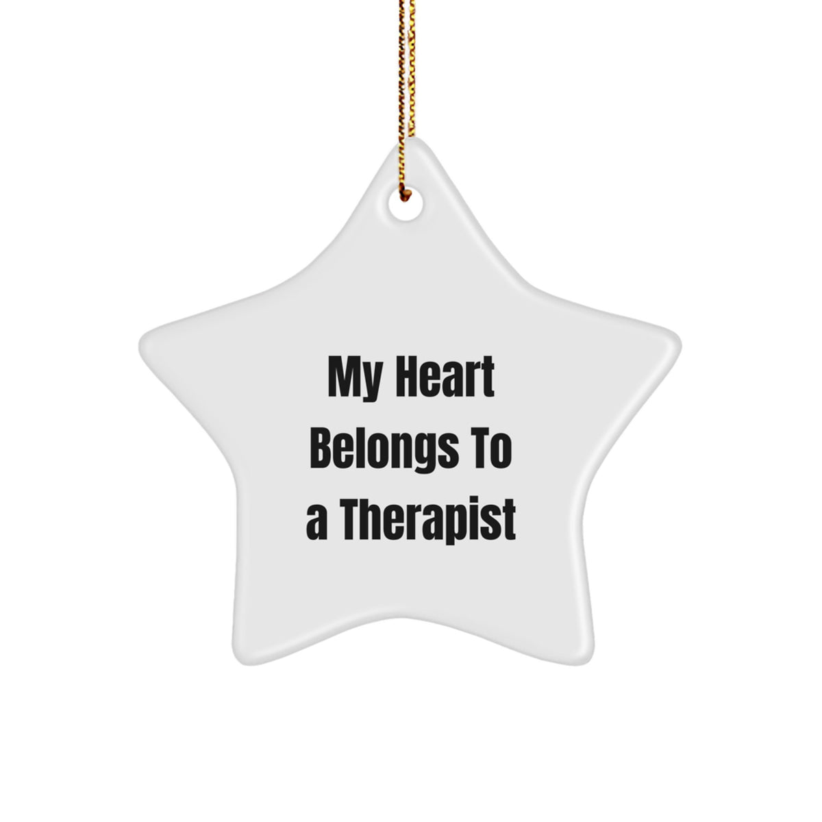 Funny Christmas Unique Gifts for Therapist, White Star Ornament with 'My Heart Belongs To A Therapist' Quote, Perfect for Coworkers or Family - Image 1