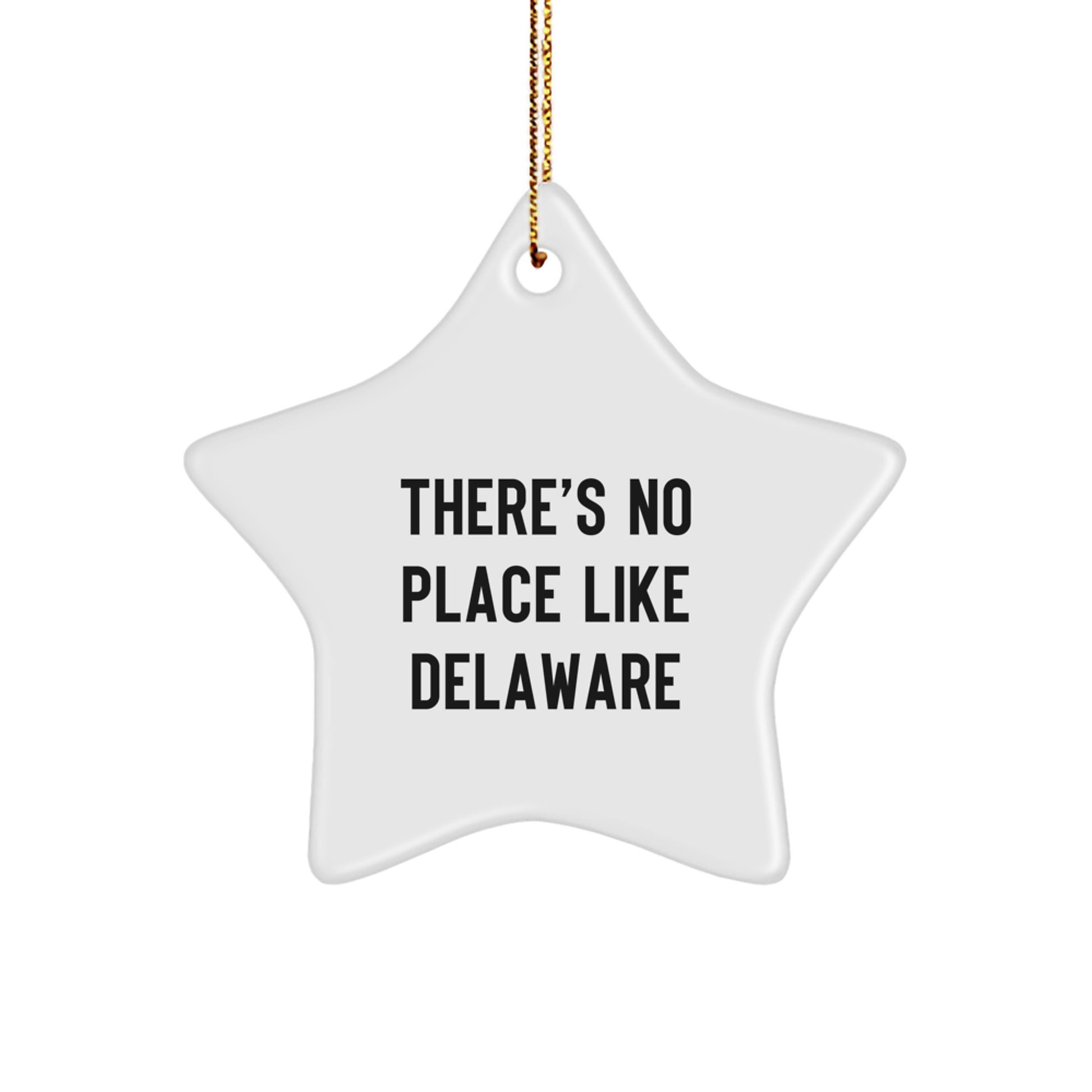 Delaware Star Ornament Gifts from Friends to Family - 'There's No Place Like Delaware' - Unique Christmas Decor - Image 1